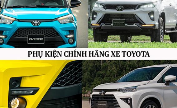 Phụ kiện chính hãng Toyota được người dùng ưa chuộng
